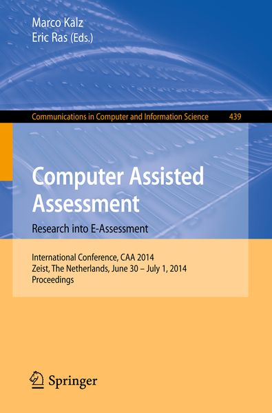  Kalz Computer Assisted Assessment -- Research into E-Assessment
