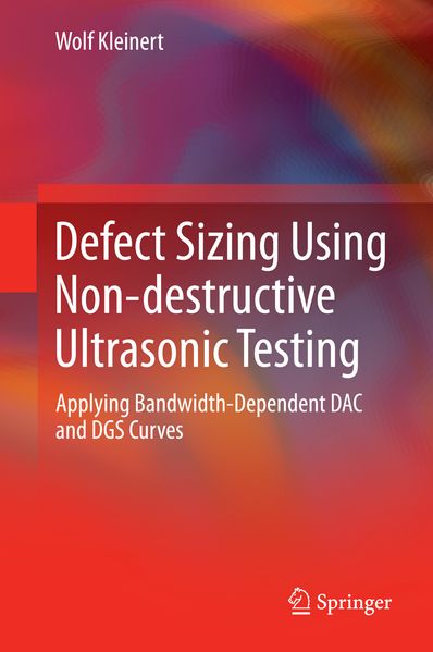Wolf Kleinert Kleinert Defect Sizing Using Non-destructive Ultrasonic Testing