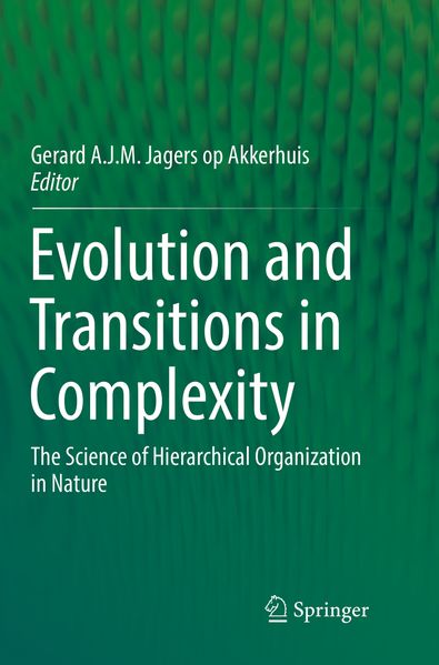  Jagers op Akkerhuis Evolution and Transitions in Complexity