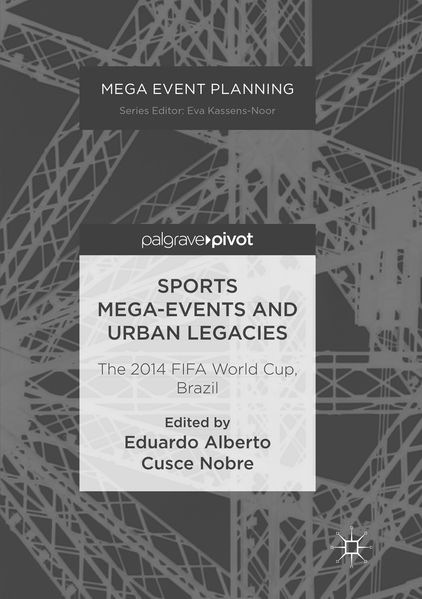  Nobre Sports Mega-Events and Urban Legacies