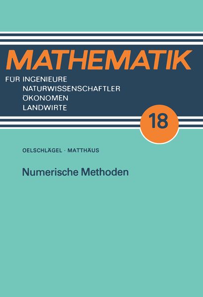 Wolf-Gert Matthäus Oelschlägel Numerische Methoden