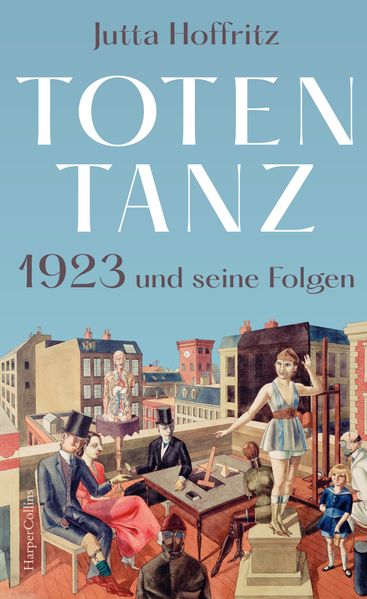 Jutta Hoffritz Hoffritz Totentanz – 1923 und seine Folgen