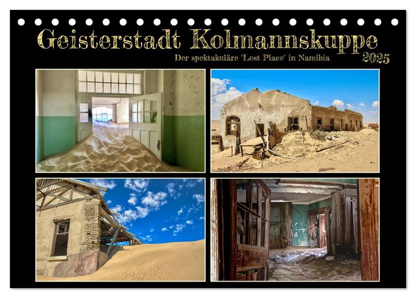 Mirko Weigt © Hamburg  Geisterstadt Kolmannskuppe (Tischkalender 2025 DIN A5 quer), CALVENDO Monatskalender