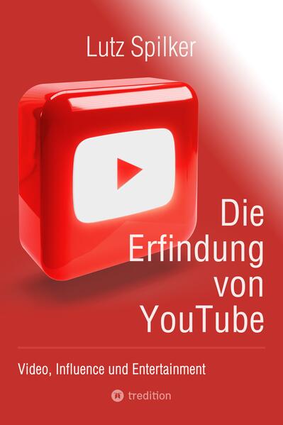 Lutz Spilker Spilker Die Erfindung von YouTube