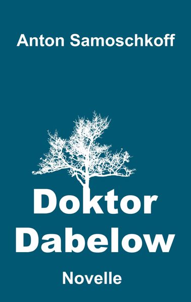 Anton Samoschkoff Samoschkoff Doktor Dabelow