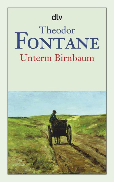 Theodor Fontane Fontane Unterm Birnbaum