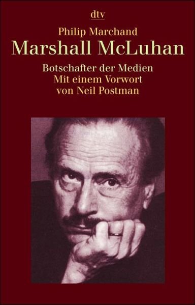 Philip Marchand Marchand Marshall McLuhan