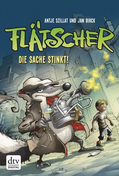 Antje Szillat Szillat Flätscher 1 - Die Sache stinkt!
