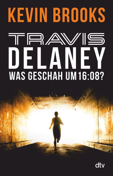 Kevin Brooks Brooks Travis Delaney - Was geschah um 16:08?