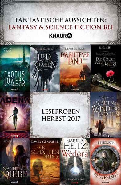 Markus Heitz Leigh Bardugo Holly Jennings Juliane Honisch Klaus N. Frick Fran Wilde Kenneth Y. Liu Jason M. Hough Hanna Kuhlmann David Gemmell Heitz Fantastische Aussichten: Fantasy & Science Fiction bei Knaur