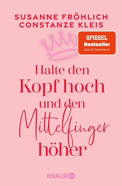 Susanne Fröhlich Constanze Kleis Fröhlich Halte den Kopf hoch und den Mittelfinger höher