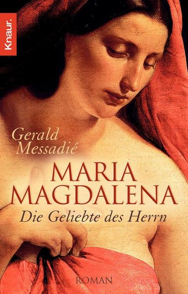 Gerald Messadié Messadié Maria Magdalena