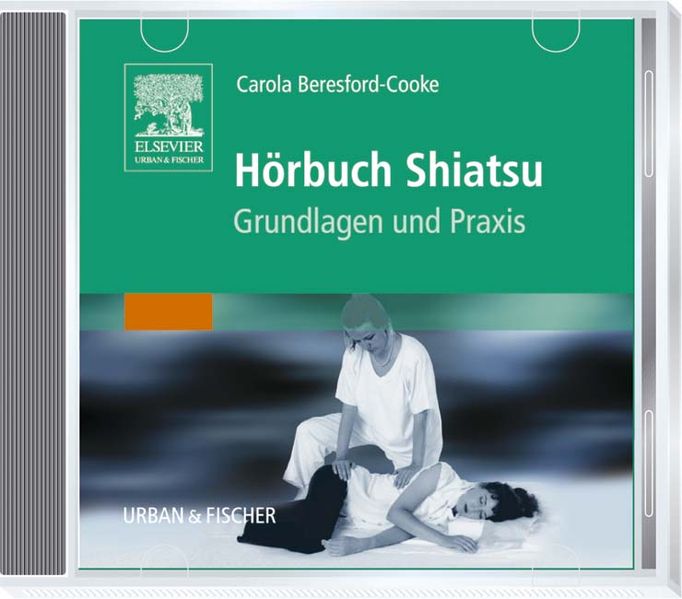 Carola Beresford-Cooke Beresford-Cooke Hörbuch Shiatsu
