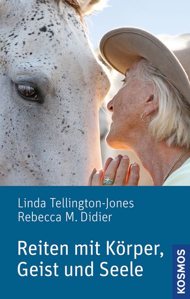 Linda Tellington-Jones Rebecca M. Didier Tellington-Jones Reiten mit Körper, Geist und Seele