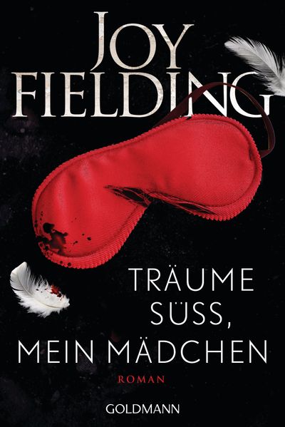 Joy Fielding Fielding Träume süß, mein Mädchen
