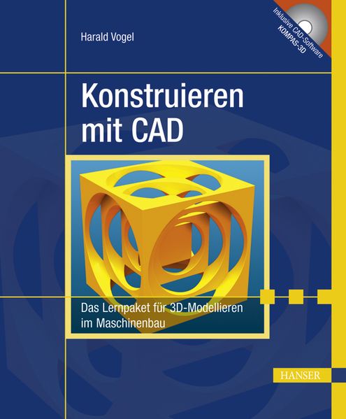 Harald Vogel Vogel Konstruieren mit CAD