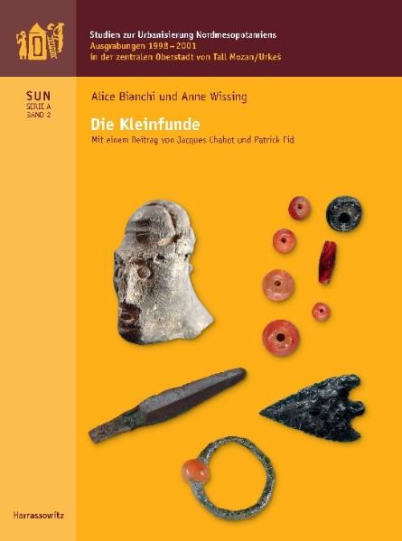 Alice Bianchi Anne Wissing Bianchi Ausgrabungen 1998-2001 in der Zentralen Oberstadt von Tall Mozan / Urkes