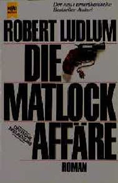 Robert Ludlum Ludlum Die Matlock-Affäre