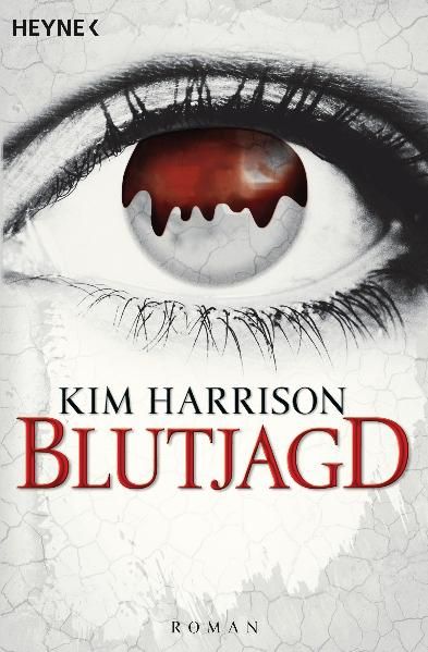 Kim Harrison Harrison Die Blutjagd