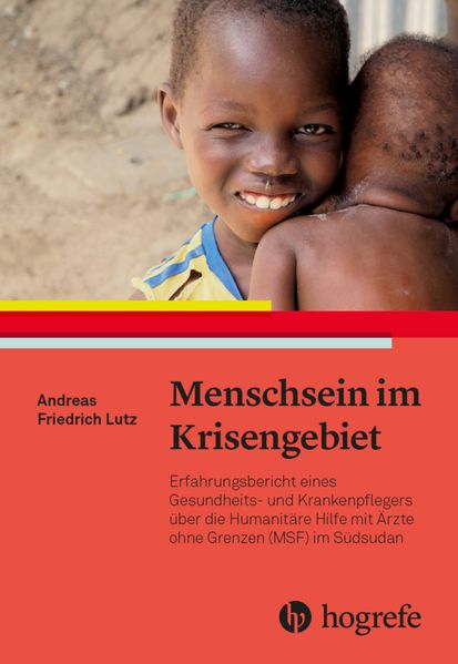 Andreas Friedrich Lutz Lutz Menschsein im Krisengebiet