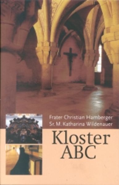 Christian Hambacher M. Katharina Wildenauer Hambacher Kloster ABC