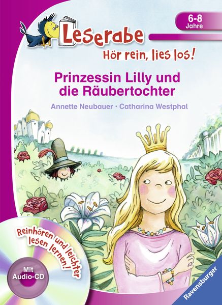 Annette Neubauer Neubauer Prinzessin Lilly und die Räubertochter - Leserabe ab 1. Klasse - Erstlesebuch für Kinder ab 6 Jahren