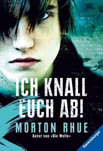 Morton Rhue Rhue Ich knall euch ab!