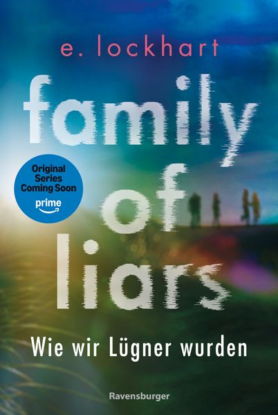E. Lockhart Lockhart Family of Liars. Wie wir Lügner wurden. Lügner-Reihe 2 (Auf TikTok gefeierter New-York-Times-Bestseller!)