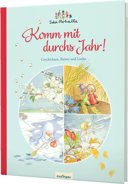  Bohatta Ida Bohattas Bilderbuchklassiker: Komm mit durchs Jahr!