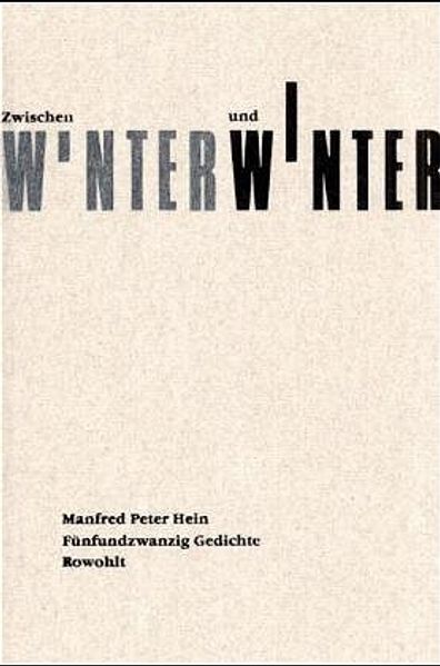 Manfred Peter Hein Hein Zwischen Winter und Winter