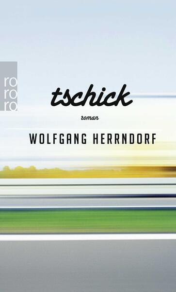 Wolfgang Herrndorf Herrndorf Tschick