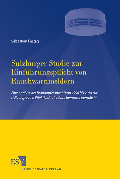 Sebastian Festag Festag Sulzburger Studie zur Einführungspflicht von Rauchwarnmeldern