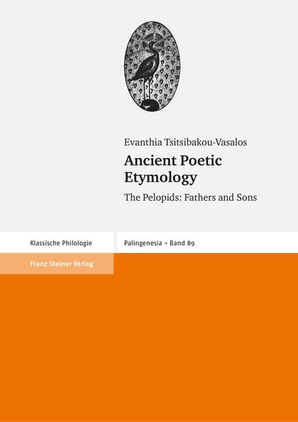 Evanthia Tsitsibakou-Vasalos Tsitsibakou-Vasalos Ancient Poetic Etymology