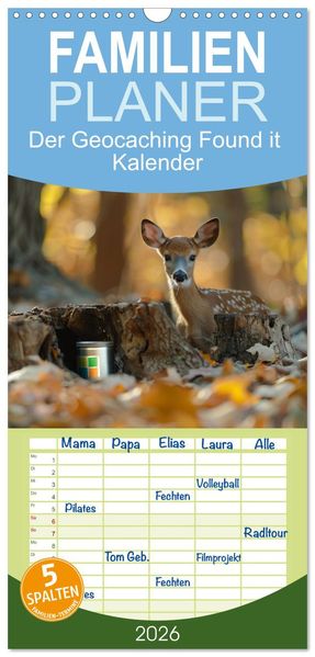 Kerstin Waurick  Familienplaner 2026 - Der Geocaching Found it Kalender mit 5 Spalten (Wandkalender, 21 x 45 cm) CALVENDO