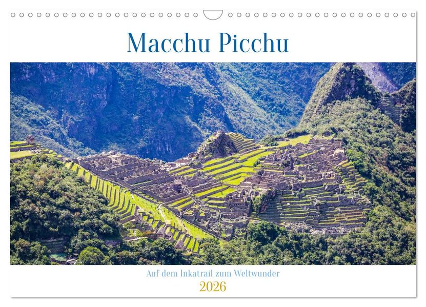 GUNNAR LENTZ  Macchu Picchu (Wandkalender 2026 DIN A3 quer), CALVENDO Monatskalender