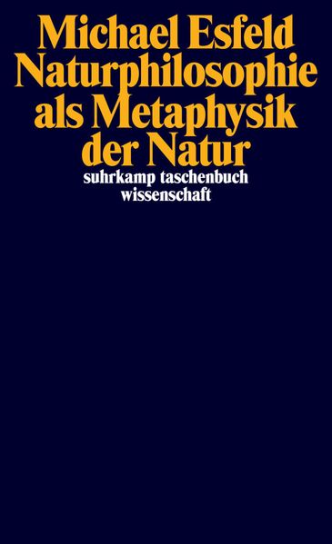 Michael Esfeld Esfeld Naturphilosophie als Metaphysik der Natur