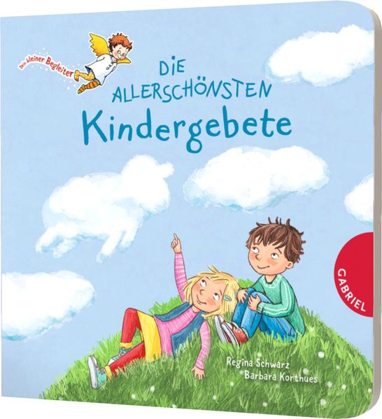 Regina Schwarz Schwarz Dein kleiner Begleiter: Die allerschönsten Kindergebete