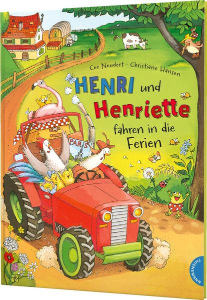 Cee Neudert Neudert Henri und Henriette 3: Henri und Henriette fahren in die Ferien