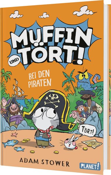 Adam Stower Stower Muffin und Tört! 3: Bei den Piraten