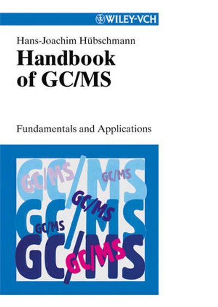 Hans-Joachim Hübschmann Hübschmann Handbook of GC/MS