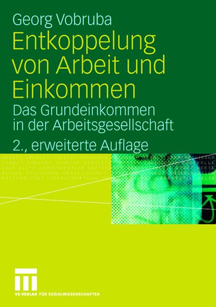 Georg Vobruba Vobruba Entkoppelung von Arbeit und Einkommen