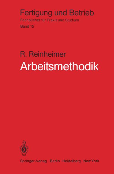 R. Reinheimer Reinheimer Arbeitsmethodik