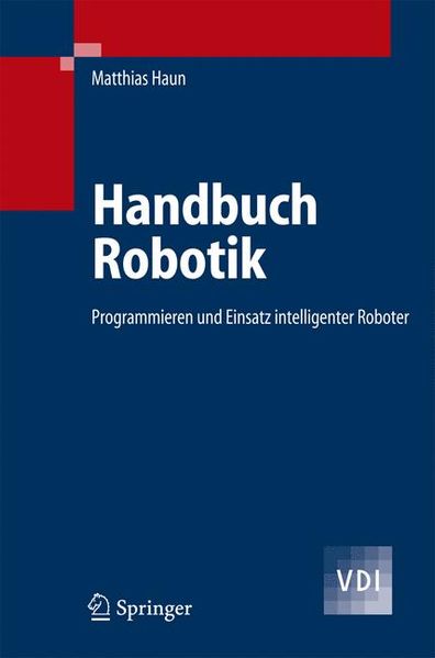 Matthias Haun Haun Handbuch Robotik