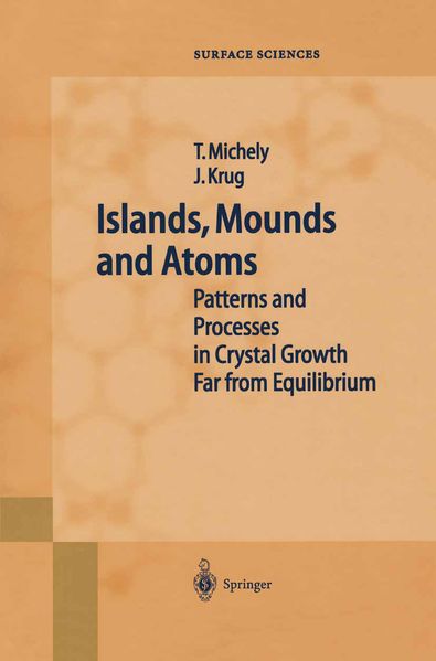 Thomas Michely Joachim Krug Michely Islands, Mounds and Atoms
