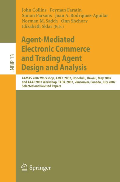  Collins Agent-Mediated Electronic Commerce and Trading Agent Design and Analysis