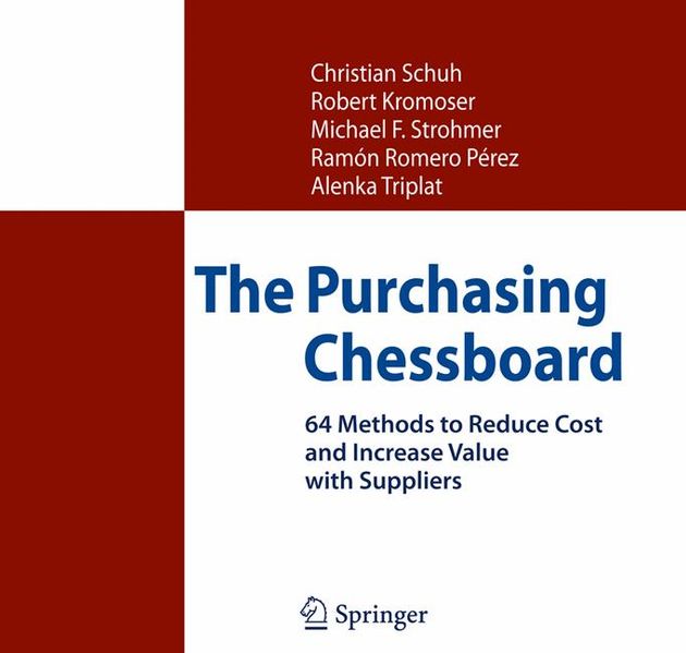 Christian Schuh Robert Kromoser Michael F. Strohmer Ramón Romero Pérez Alenka Triplat Schuh The Purchasing Chessboard