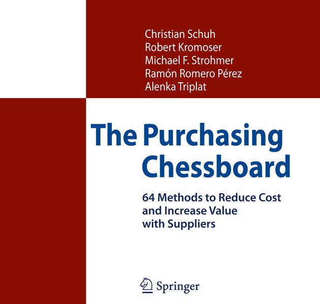 Christian Schuh Robert Kromoser Michael F. Strohmer Ramón Romero Pérez Alenka Triplat Schuh The Purchasing Chessboard
