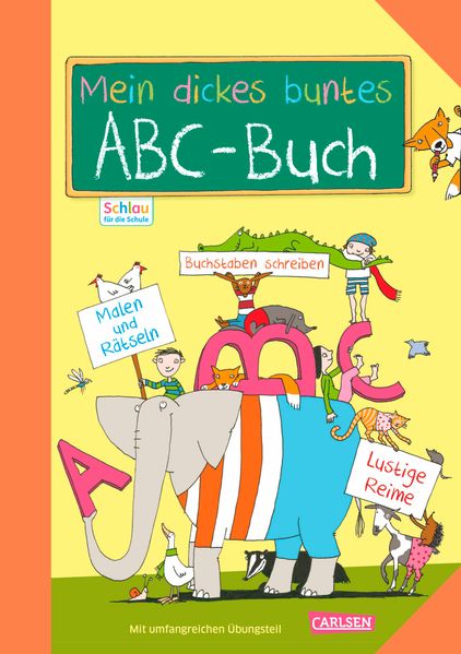 Sabine Rothmund Caroline Fuchs Rothmund Schlau für die Schule: Mein dickes buntes ABC-Buch zum Schulanfang