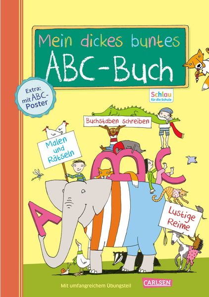 Caroline Fuchs Rothmund Schlau für die Schule: Mein dickes buntes ABC-Buch zum Schulanfang (mit Buchstaben-Poster)