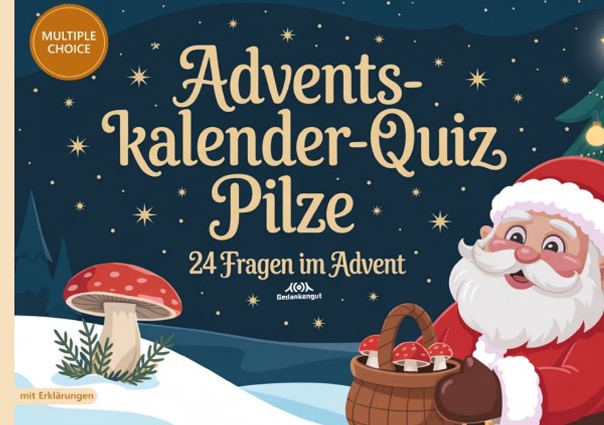 Gedankengut Spiele Spiele Adventskalender-Quiz Pilze